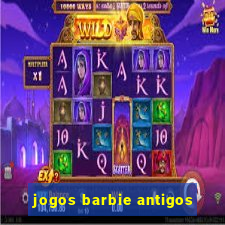 jogos barbie antigos